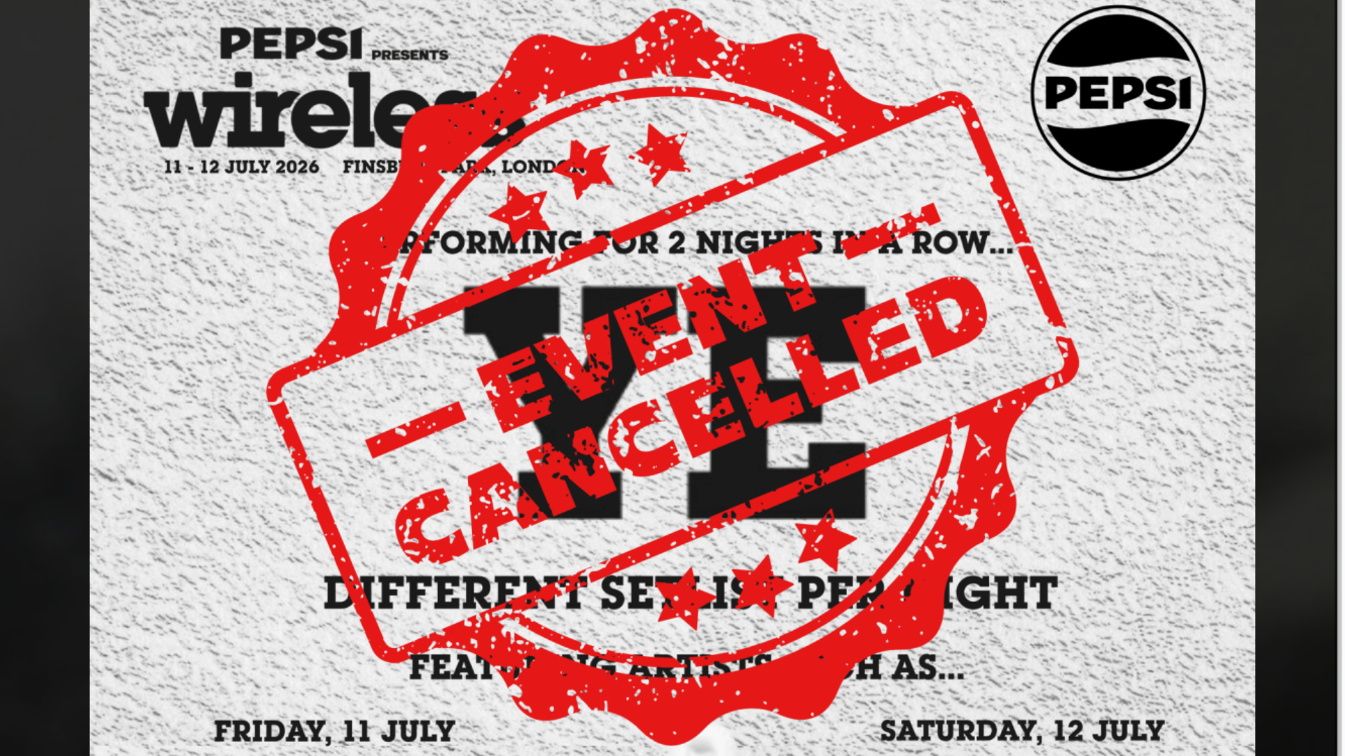 Pepsi Presents Wireless Festival London event sponsorship strategy failure showing cancelled stamp over festival lineup